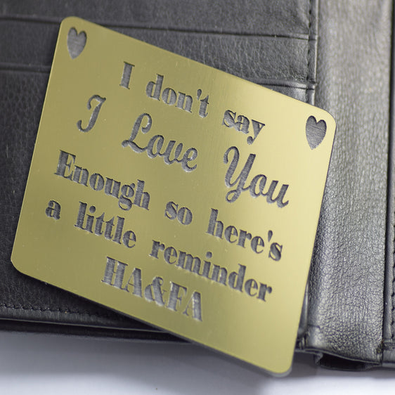 Gold Wallet insert gift message I Dont say card personalised engraved gift